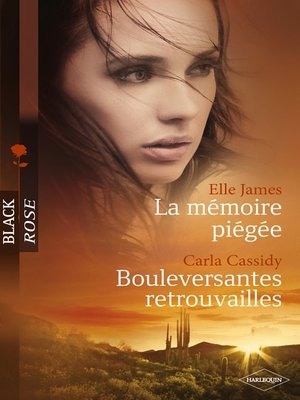 cover image of La mémoire piégée--Bouleversantes retrouvailles (Harlequin Black Rose)
